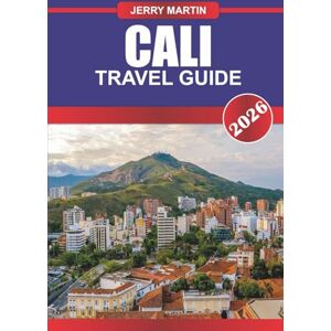 Martin, Jerry CALI TRAVEL GUIDE 2026: Coastal Cities, National Parks, Scenic Drives, and Local Food Across Northern and Southern California Martin, Jerry CALI TRAVEL GUIDE 2026: Coastal Cities, National Parks, Scenic Drives, and Local Food Across Northern and Southern California