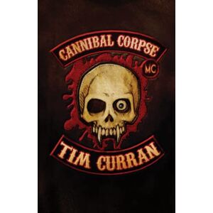 Curran, Tim Cannibal Corpse, M/C Curran, Tim Cannibal Corpse, M/C