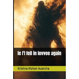 Avancha, Krishna Mohan le I'I fell in lovvee again: 167 (Romance) Avancha, Krishna Mohan le I'I fell in lovvee again: 167 (Romance)