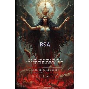 (SILENOS), La Tejedora de Mundos REA: La Matriarca que Engañó al Destino (Mitología Griega) (SILENOS), La Tejedora de Mundos REA: La Matriarca que Engañó al Destino (Mitología Griega)