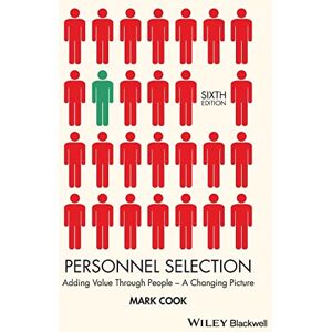 Cook, Mark Personnel Selection: Adding Value Through People A Changing Picture, 6th Edition Cook, Mark Personnel Selection: Adding Value Through People A Changing Picture, 6th Edition
