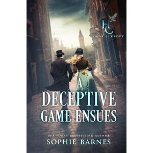 Barnes, Sophie A Deceptive Game Ensues (House of Croft) Barnes, Sophie A Deceptive Game Ensues (House of Croft)