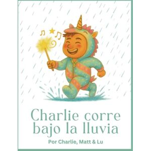 Quiroga Marin, Lucero Charlie Corre Bajo la Lluvia Quiroga Marin, Lucero Charlie Corre Bajo la Lluvia