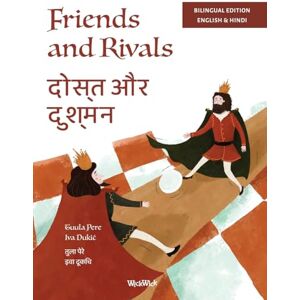 Pere, Tuula Friends and Rivals / दोस्त और दुश्मन: Bilingual English-Hindi Edition of Friends and Rivals Pere, Tuula Friends and Rivals / दोस्त और दुश्मन: Bilingual English-Hindi Edition of Friends and Rivals
