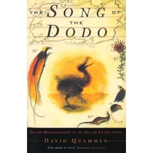 Quammen, David The Song Of The Dodo: Island Biogeography in an Age of Extinctions Quammen, David The Song Of The Dodo: Island Biogeography in an Age of Extinctions