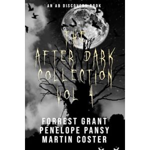 Grant, Forrest The After Dark Collection Vol 4: An ABDL/Femdom/diaper/sissy baby book Grant, Forrest The After Dark Collection Vol 4: An ABDL/Femdom/diaper/sissy baby book