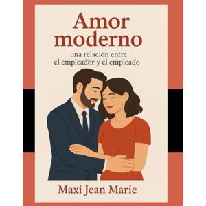 Maxi, Jean Marie Amor moderno una relación entre el empleador y el empleado: Donde el mando pesa más que el abrazo, el amor siempre obedece. Maxi, Jean Marie Amor moderno una relación entre el empleador y el empleado: Donde el mando pesa más que el abrazo, el amor siempre obedece.