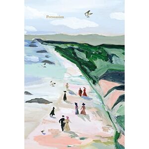 Austen, Jane Persuasion (Painted Editions): Jane Austen (Harper Muse Classics: Painted Editions) Austen, Jane Persuasion (Painted Editions): Jane Austen (Harper Muse Classics: Painted Editions)