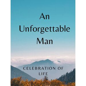 Guest Books, Eternal Memories An Unforgettable Man (Celebration of Life): Funeral Guest Book for Men, Memorial Services Guestbook, 300 Guests, Registry Sign In Book, Mountain Clouds and Sunny Clear Blue Sky Guest Books, Eternal Memories An Unforgettable Man (Celebration of Life): Funeral Guest Book for Men, Memorial Services Guestbook, 300 Guests, Registry Sign In Book, Mountain Clouds and Sunny Clear Blue Sky