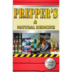 Miller, Jon Prepper’s survival & natural medicine Miller, Jon Prepper’s survival & natural medicine
