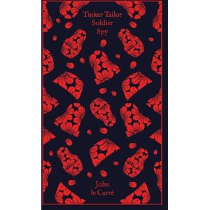 le Carré, John Tinker Tailor Soldier Spy: John le Carré (Penguin Clothbound Classics) le Carré, John Tinker Tailor Soldier Spy: John le Carré (Penguin Clothbound Classics)
