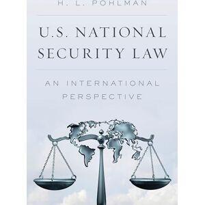 Rowman & Littlefield Publishers U.S. National Security Law: An International Perspective Rowman & Littlefield Publishers U.S. National Security Law: An International Perspective