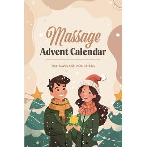 Phoenix Massage Advent Calendar 24x Massage Vouchers: For Couples With 24 Massage Coupons Present For Your Partner For Christmas / Advent Time Phoenix Massage Advent Calendar 24x Massage Vouchers: For Couples With 24 Massage Coupons Present For Your Partner For Christmas / Advent Time