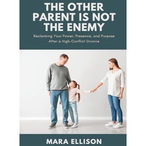 Ellison, Mara London and Its Environs Described (Volume 5) Containing an Account of Whatever is Most Remarkable for Grandeur, Elegance, Curiosity or Use, in the ... ... and Purpose After a High-Conflict Divorce Ellison, Mara London and Its Environs Described (Volume 5) Containing an Account of Whatever is Most Remarkable for Grandeur, Elegance, Curiosity or Use, in the ... ... and Purpose After a High-Conflict Divorce