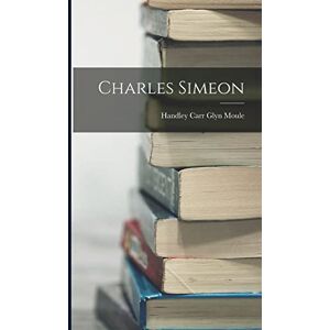 Moule, Handley Carr Glyn Charles Simeon Moule, Handley Carr Glyn Charles Simeon