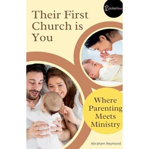 Reymond, Abraham Their First Church is You Reymond, Abraham Their First Church is You