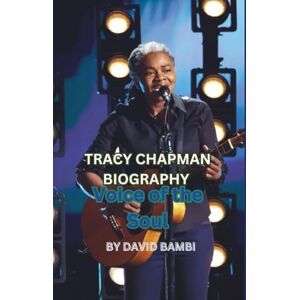BAMBI, DAVID TRACY CHAPMAN BIOGRAPHY: Voice of the Soul BAMBI, DAVID TRACY CHAPMAN BIOGRAPHY: Voice of the Soul