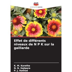 K&M Effet de différents niveaux de N P K sur la gaillarde K&M Effet de différents niveaux de N P K sur la gaillarde