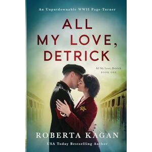 Kagan, Roberta All My Love, Detrick: 1 Kagan, Roberta All My Love, Detrick: 1