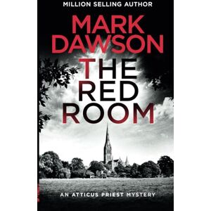 Dawson, Mark The Red Room (Atticus Priest Murder, Mystery and Crime Thrillers) Dawson, Mark The Red Room (Atticus Priest Murder, Mystery and Crime Thrillers)