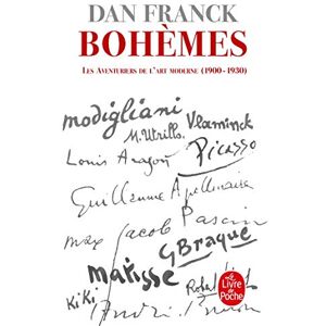 Franck, Dan Bohemes: Les Aventures de l'Art moderne 1900- 1930 (Ldp Litterature) Franck, Dan Bohemes: Les Aventures de l'Art moderne 1900- 1930 (Ldp Litterature)