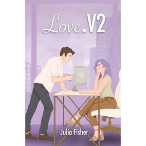 Fisher, Julia Love.V2: A steamy, second-chance workplace romance (Occupational Hazards) Fisher, Julia Love.V2: A steamy, second-chance workplace romance (Occupational Hazards)