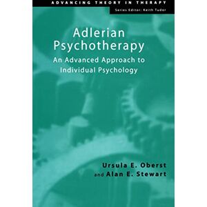 Oberst, Ursula E. Adlerian Psychotherapy: An Advanced Approach to Individual Psychology (Advancing Theory in Therapy) Oberst, Ursula E. Adlerian Psychotherapy: An Advanced Approach to Individual Psychology (Advancing Theory in Therapy)