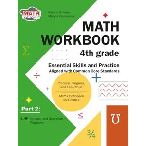 Math Country Math Workbook 4th Grade Essential Skills and Practice Aligned with Common Core Standards: Part 2: 4.NF Number and Operations—Fractions Math Country Math Workbook 4th Grade Essential Skills and Practice Aligned with Common Core Standards: Part 2: 4.NF Number and Operations—Fractions