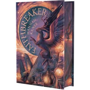 Kaner, Hannah Les Dieux déchus Livre 03 Faithbreaker (relié collector) (03) Kaner, Hannah Les Dieux déchus Livre 03 Faithbreaker (relié collector) (03)
