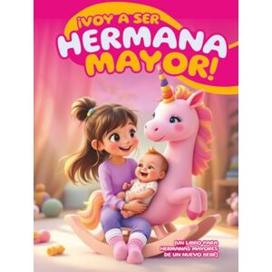 Tomy, Haly Voy a ser hermana mayor (Un Libro para Hermanas Mayores de un Nuevo Bebé): Ayudando a las Niñas a Prepararse para este Nuevo Rol, con Preguntas Divertidas para Comprender la Experiencia Tomy, Haly Voy a ser hermana mayor (Un Libro para Hermanas Mayores de un Nuevo Bebé): Ayudando a las Niñas a Prepararse para este Nuevo Rol, con Preguntas Divertidas para Comprender la Experiencia
