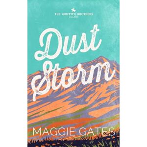 Gates, Maggie Dust Storm (The Griffith Brothers) Gates, Maggie Dust Storm (The Griffith Brothers)