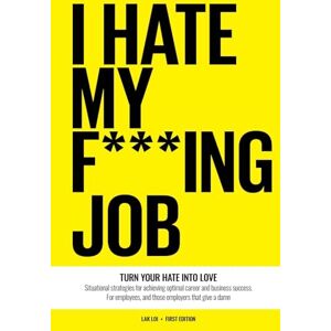 Loi, Lak I Hate My F***ing Job Loi, Lak I Hate My F***ing Job
