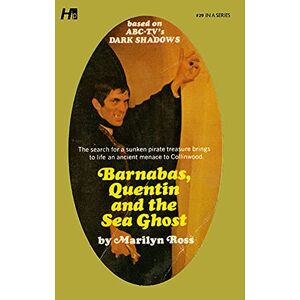 Ross, Marilyn Dark Shadows the Complete Paperback Library Reprint Book 29: Barnabas, Quentin and The Sea Ghost (DARK SHADOWS PAPERBACK LIBRARY NOVEL) Ross, Marilyn Dark Shadows the Complete Paperback Library Reprint Book 29: Barnabas, Quentin and The Sea Ghost (DARK SHADOWS PAPERBACK LIBRARY NOVEL)