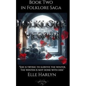 Harlyn, Elle Folklore Vesper (The Folklore Saga By Elle Harlyn) Harlyn, Elle Folklore Vesper (The Folklore Saga By Elle Harlyn)