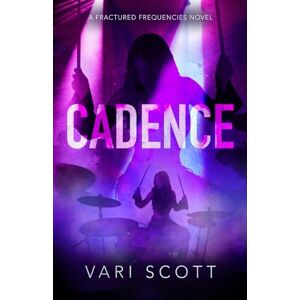 Scott Cadence: A Rockstar Romance (Fractured Frequencies Series Book 1) Scott Cadence: A Rockstar Romance (Fractured Frequencies Series Book 1)