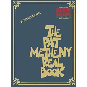 Pat Metheny The Real Book: Artist Edition B-Flat Instruments Pat Metheny The Real Book: Artist Edition B-Flat Instruments