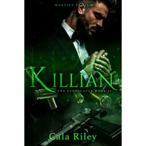 Riley, Cala Killian (The Syndicates series) Riley, Cala Killian (The Syndicates series)