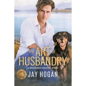 Hogan, Jay The Art of Husbandry: 1 (A MacKenzie Country Story) Hogan, Jay The Art of Husbandry: 1 (A MacKenzie Country Story)