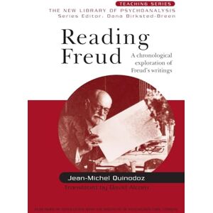 Quinodoz, Jean-Michel Reading Freud: A Chronological Exploration of Freud's Writings (New Library of Psychoanalysis Teaching Series) Quinodoz, Jean-Michel Reading Freud: A Chronological Exploration of Freud's Writings (New Library of Psychoanalysis Teaching Series)