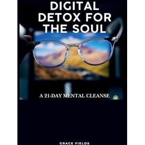 Fields, Grace The gold seekers of 49 a personal narrative of the overland trail and adventures in California and Oregon from 1849 to 1854 (Edition1): A 21-Day Mental Cleanse Fields, Grace The gold seekers of 49 a personal narrative of the overland trail and adventures in California and Oregon from 1849 to 1854 (Edition1): A 21-Day Mental Cleanse