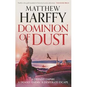 Harffy, Matthew Dominion of Dust (A Time for Swords) Harffy, Matthew Dominion of Dust (A Time for Swords)