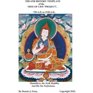 Foley, Dennis J. The 6th History Template of the Tree of Life 'Project'. 750 A.D. to 1530 A.D.. (History Templates in the Tree of Life 'Project' series.) Foley, Dennis J. The 6th History Template of the Tree of Life 'Project'. 750 A.D. to 1530 A.D.. (History Templates in the Tree of Life 'Project' series.)