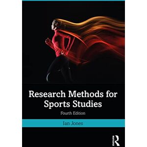Jones, Ian Research Methods for Sports Studies Jones, Ian Research Methods for Sports Studies