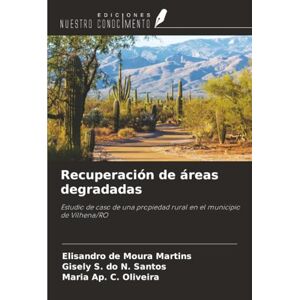 de Moura Martins, Elisandro Recuperación de áreas degradadas: Estudio de caso de una propiedad rural en el municipio de Vilhena/RO de Moura Martins, Elisandro Recuperación de áreas degradadas: Estudio de caso de una propiedad rural en el municipio de Vilhena/RO