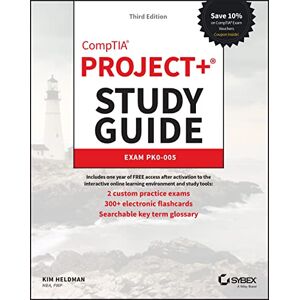 Heldman, Kim CompTIA Project+ Study Guide: Exam PK0-005 (Sybex Study Guide) Heldman, Kim CompTIA Project+ Study Guide: Exam PK0-005 (Sybex Study Guide)