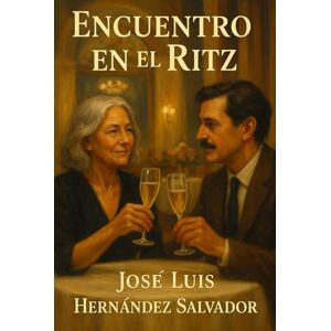 Hernández Salvador, José Luis Encuentro en el Ritz Hernández Salvador, José Luis Encuentro en el Ritz