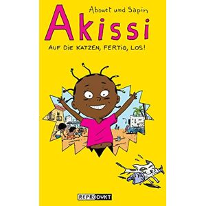 Abouet, Marguerite Akissi: Auf die Katzen, fertig, los! Abouet, Marguerite Akissi: Auf die Katzen, fertig, los!