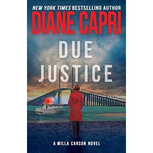 Capri, Diane Due Justice (The Hunt For Justice Series) Capri, Diane Due Justice (The Hunt For Justice Series)