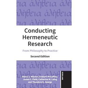 Moules, Nancy J. Conducting Hermeneutic Research: From Philosophy to Practice: 30 (Critical Qualitative Research) Moules, Nancy J. Conducting Hermeneutic Research: From Philosophy to Practice: 30 (Critical Qualitative Research)