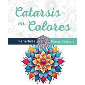 Coloring, Lily Catarsis en Colores: Guía de Transformación Emocional a Través del Arte y el Color: Soltá emociones densas y activá tu bienestar interior con la magia de los colores. Coloring, Lily Catarsis en Colores: Guía de Transformación Emocional a Través del Arte y el Color: Soltá emociones densas y activá tu bienestar interior con la magia de los colores.